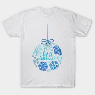 Let It Snow! T-Shirt